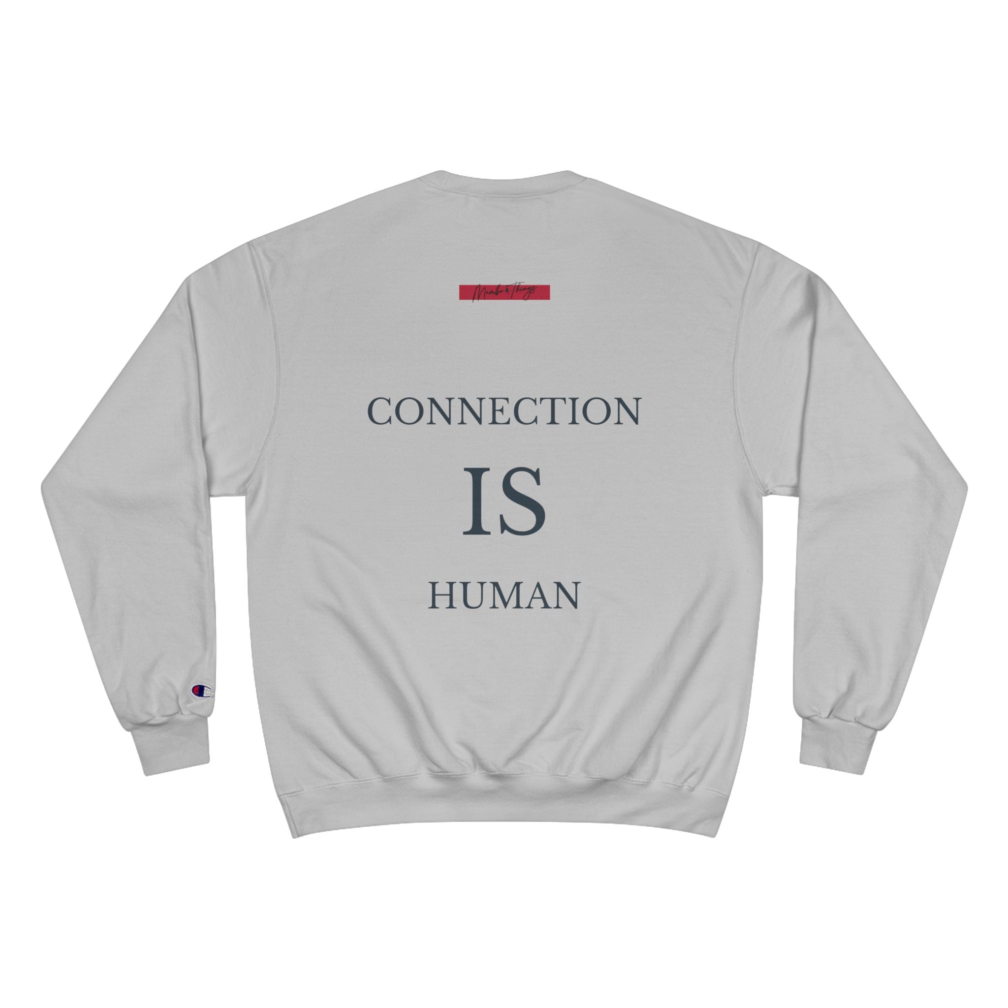 Duo Champion Sweatshirt - Connection is Human Message