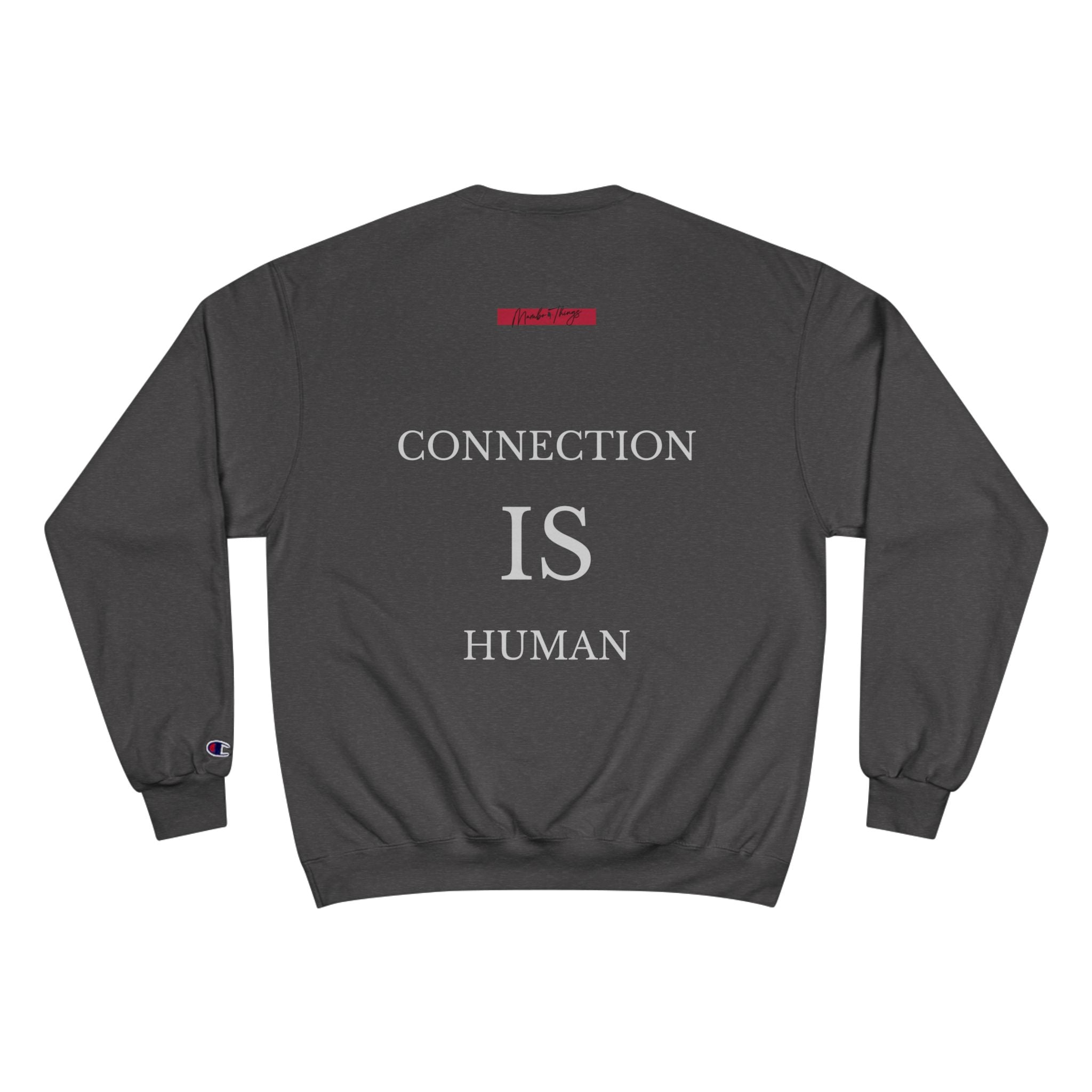 Duo Champion Sweatshirt - Connection is Human Message