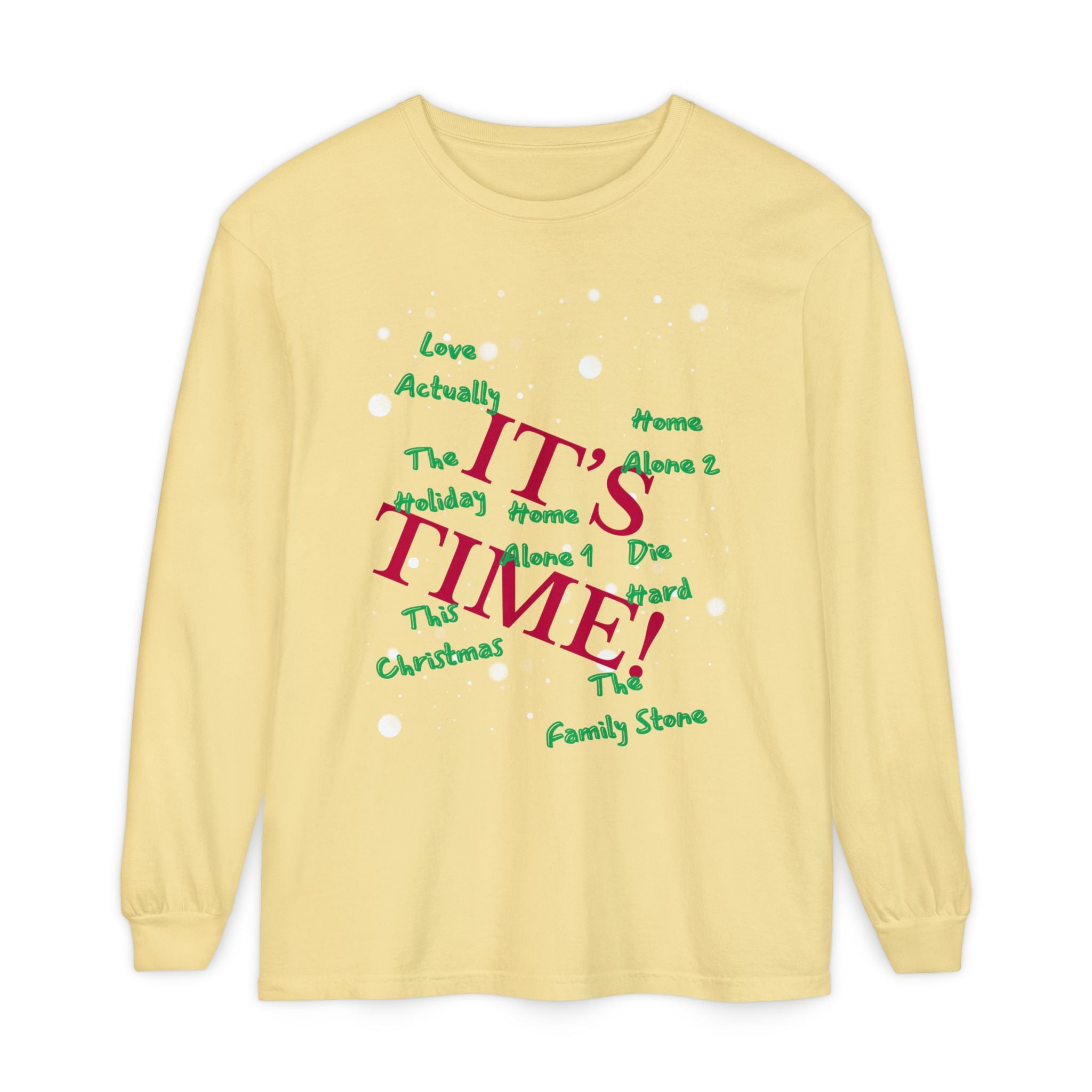 Limited Edition-"It's Time!" Holiday Movies Long Sleeve Tee