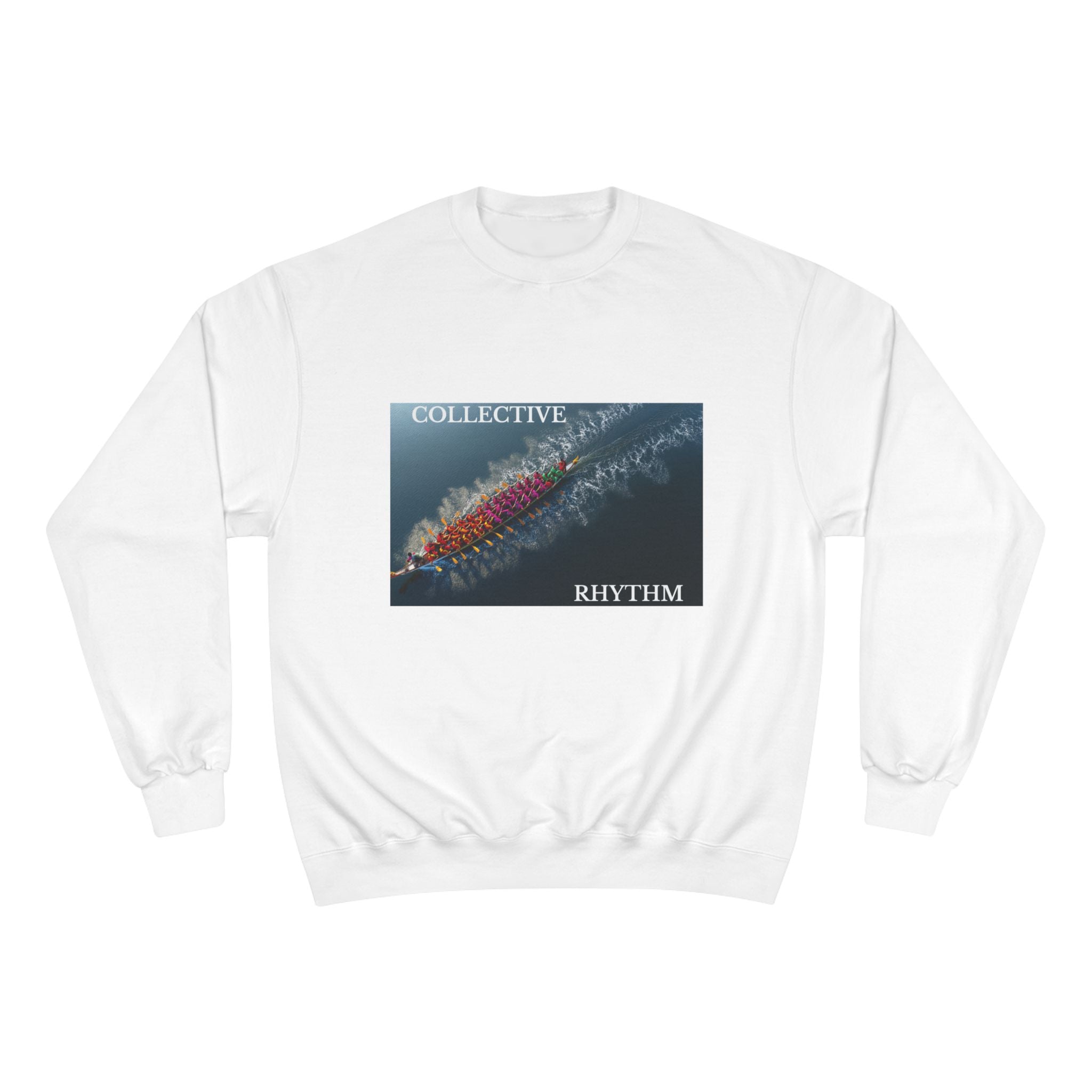 Champion Sweatshirt - Collective Rhythm Message