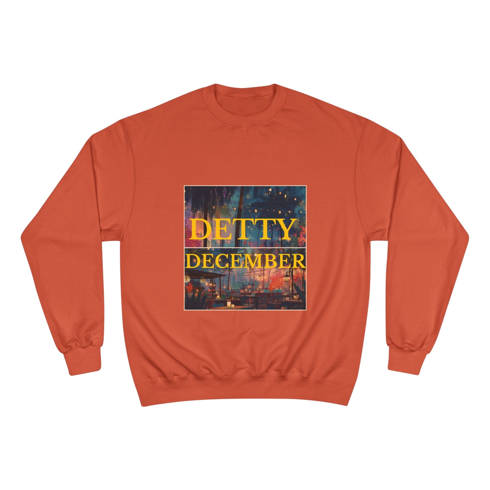 Limited Edition Champion "Detty December" Sweatshirt - Unisex