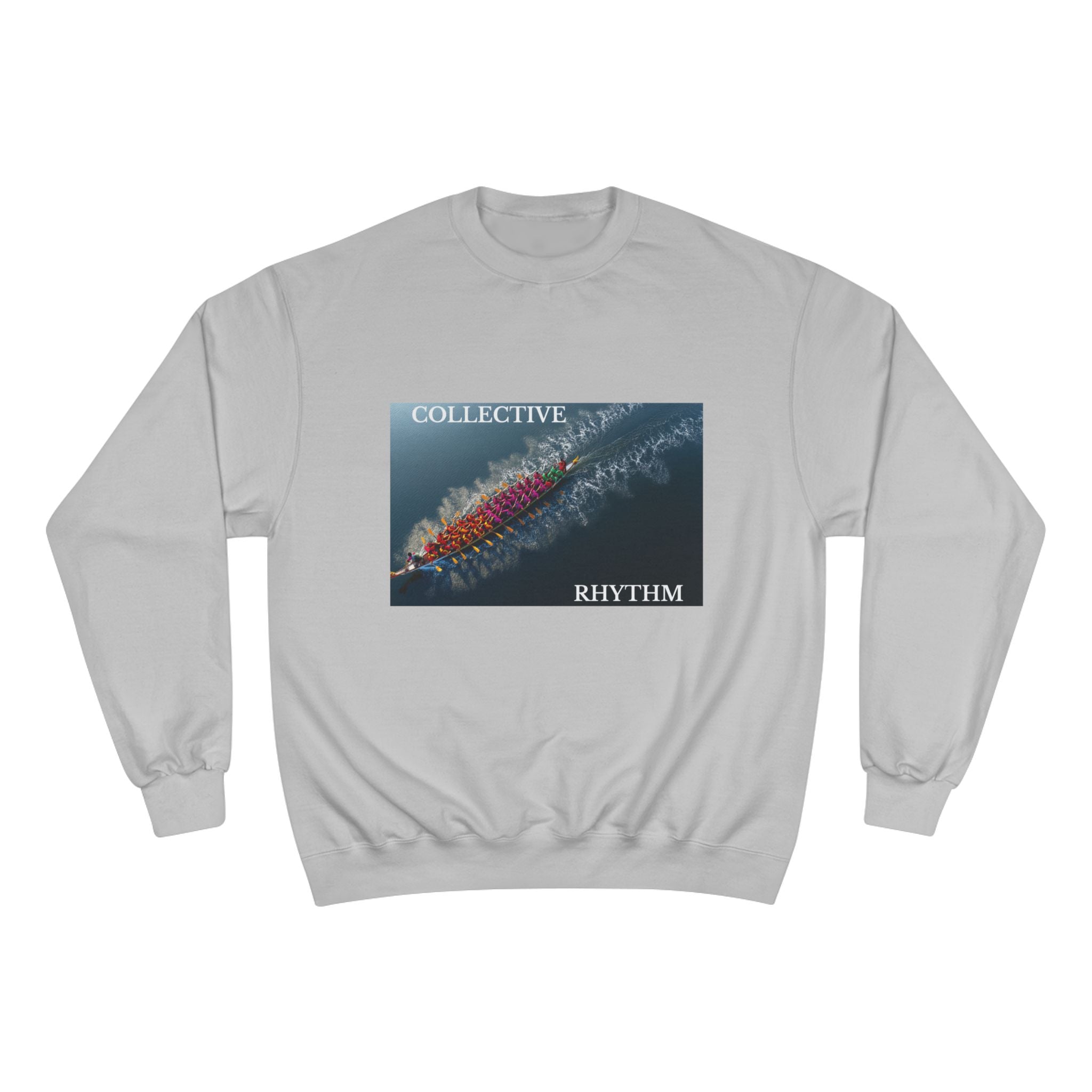 Champion Sweatshirt - Collective Rhythm Message